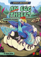 An Egg Thief?: Oviraptor Discovery (Fossils Uncovered!)