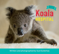 Koala Hospital (Wildlife Rescue #01)