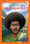 Who Is Colin Kaepernick? (Who HQ Now)