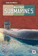Military Submarines (Inside the Military)
