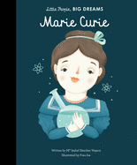 Marie Curie (Little People, Big Dreams #6)